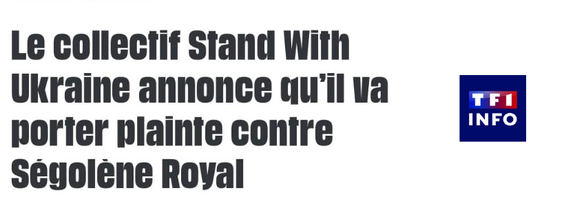 Ukraine : après les propos de Ségolène Royal, le collectif « Stand With Ukraine » va porter plainte