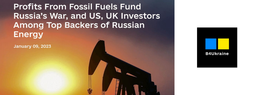 Les bénéfices du fonds pour les combustibles fossiles, la guerre en Russie et les investisseurs américains et britanniques parmi les principaux bailleurs de fonds de l’énergie russe